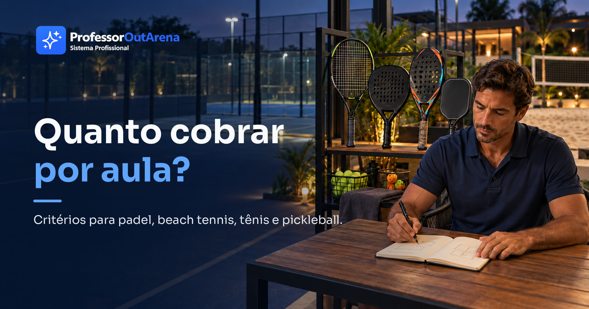 Professor de esportes de raquete organizando critérios de preço para aulas de padel, beach tennis, tênis e pickleball.